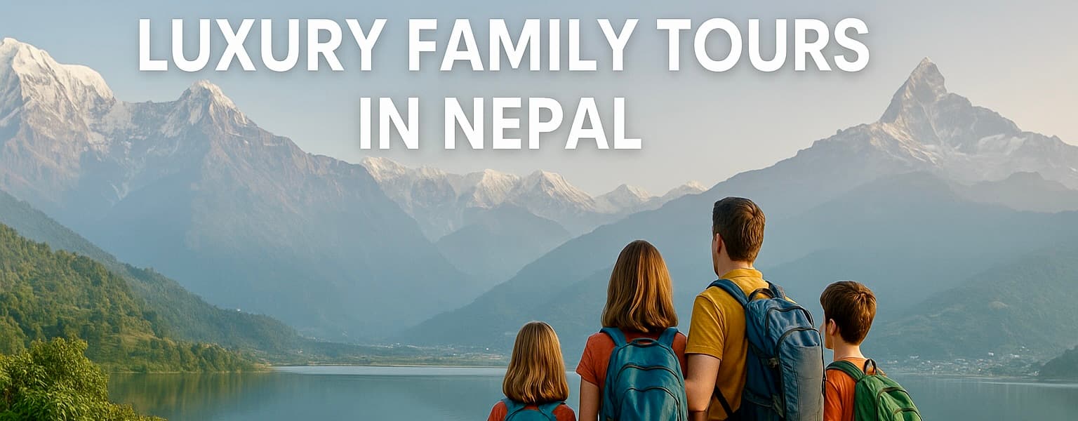 Luxury Family Tours in Nepal