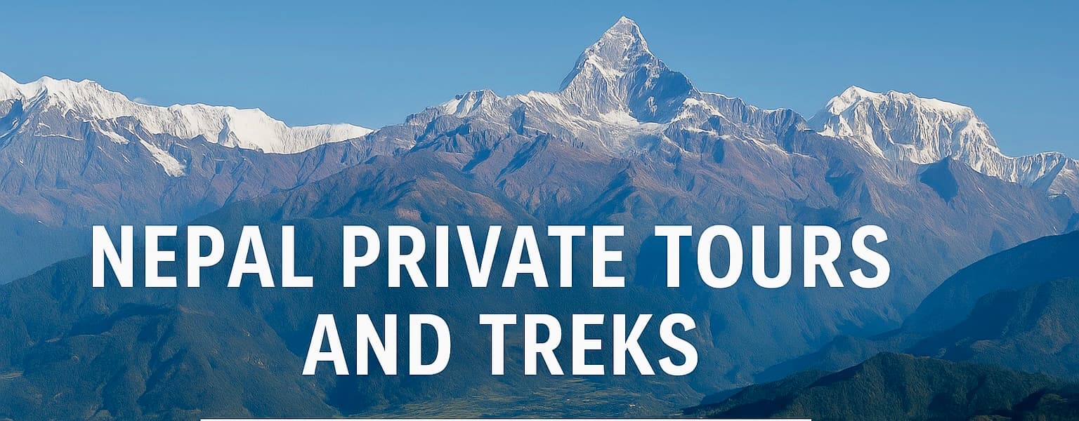 Nepal Private Tours and Treks